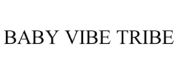 BABY VIBE TRIBE trademark