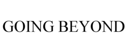 GOING BEYOND trademark