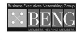 BUSINESS EXECUTIVES NETWORKING GROUP BENG MEMBERS HELPING MEMBERS trademark