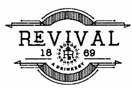 RR REVIVAL 1869 A DRINKERY trademark