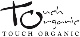TOUCH ORGANIC TOUCH ORGANIC trademark