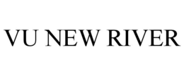 VU NEW RIVER trademark