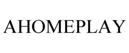 AHOMEPLAY trademark