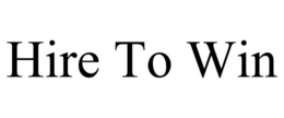 HIRE TO WIN trademark
