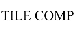 TILE COMP trademark