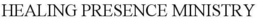 HEALING PRESENCE MINISTRY trademark
