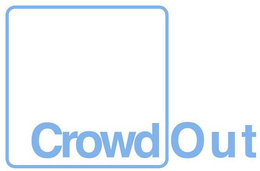 CROWD OUT trademark