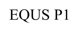 EQUS P1 trademark