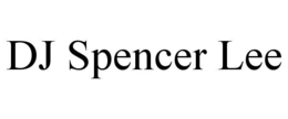 DJ SPENCER LEE trademark