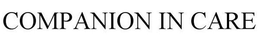 COMPANION IN CARE trademark