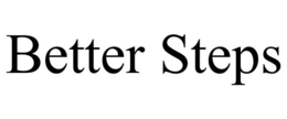 BETTER STEPS trademark