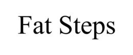 FAT STEPS trademark
