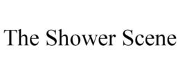 THE SHOWER SCENE trademark