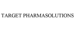 TARGET PHARMASOLUTIONS trademark