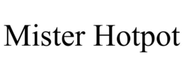 MISTER HOTPOT trademark