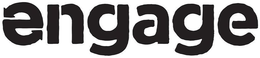ENGAGE trademark
