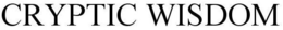 CRYPTIC WISDOM trademark