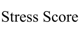 STRESS SCORE trademark