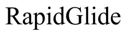 RAPIDGLIDE trademark