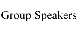GROUP SPEAKERS trademark