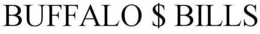BUFFALO $ BILLS trademark