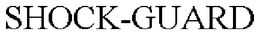 SHOCK-GUARD trademark