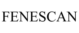 FENESCAN trademark