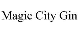 MAGIC CITY GIN trademark