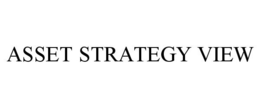 ASSET STRATEGY VIEW trademark