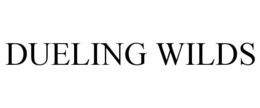 DUELING WILDS trademark