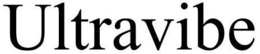 ULTRAVIBE trademark