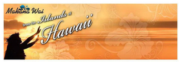 MAKANA WAI FROM THE ISLANDS OF HAWAII trademark