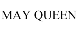 MAY QUEEN trademark