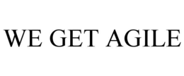 WE GET AGILE trademark