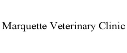 MARQUETTE VETERINARY CLINIC trademark