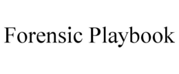 FORENSIC PLAYBOOK trademark