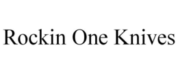 ROCKIN ONE KNIVES trademark