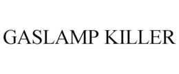 GASLAMP KILLER trademark