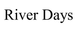 RIVER DAYS trademark