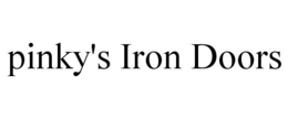 PINKY'S IRON DOORS trademark