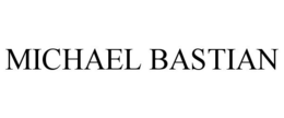 MICHAEL BASTIAN trademark
