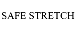 SAFE STRETCH trademark
