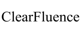 CLEARFLUENCE trademark