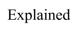 EXPLAINED trademark