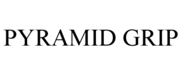 PYRAMID GRIP trademark