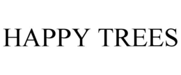 HAPPY TREES trademark
