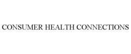 CONSUMER HEALTH CONNECTIONS trademark