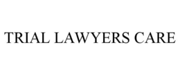 TRIAL LAWYERS CARE trademark
