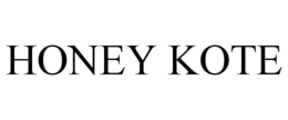 HONEY KOTE trademark