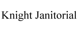KNIGHT JANITORIAL trademark